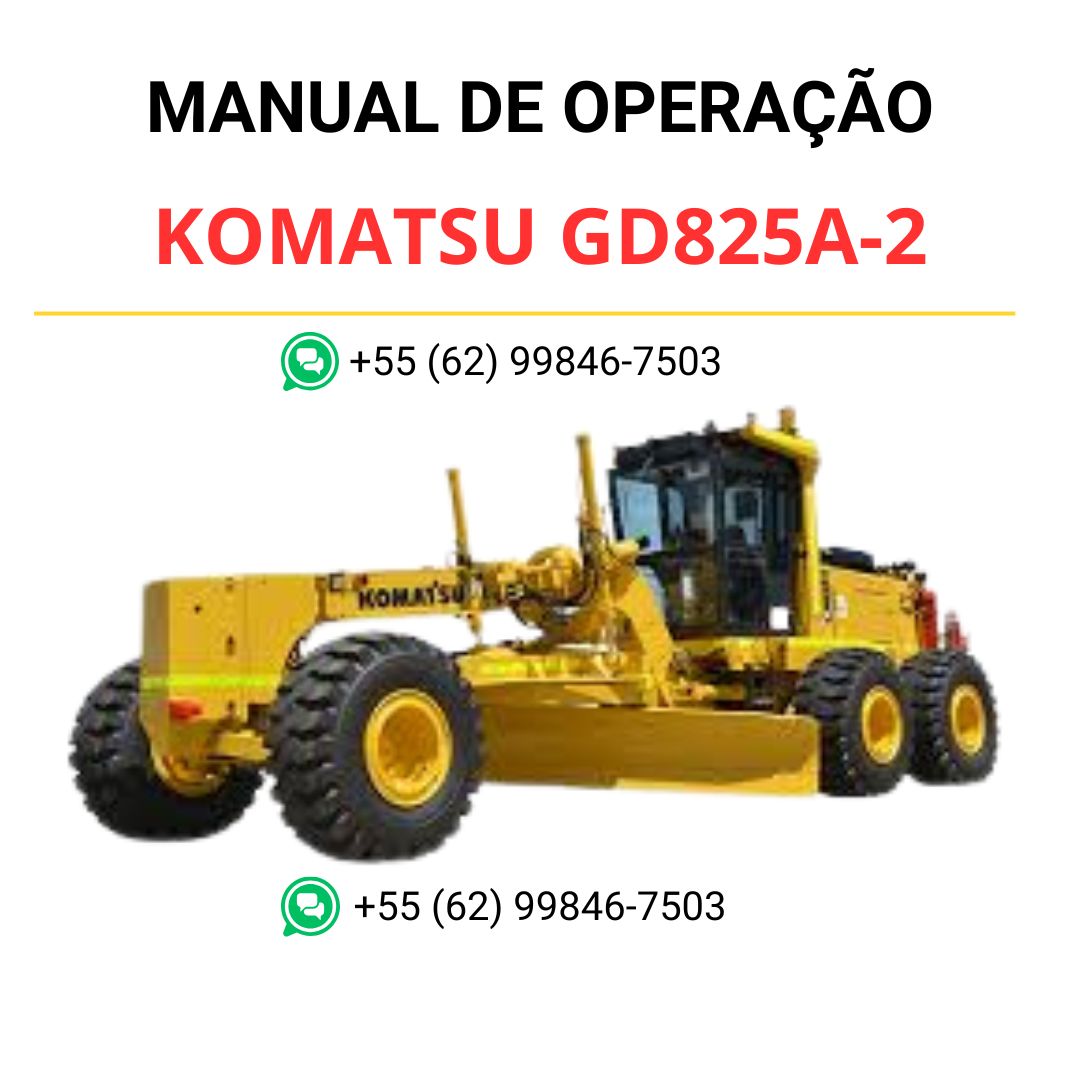 MANUAL DE OPERAÇÃO KOMATSU GD825A-2