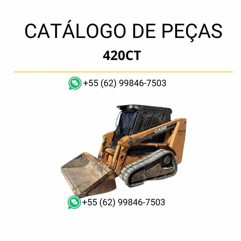 Catálogo de peças CASE 420CT em PDF com diagramas técnicos completos e relação detalhada de componentes originais do carregador 2008–2011.