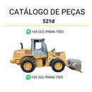 Catálogo de peças Case 521D pá carregadeira em PDF, com ilustrações técnicas detalhadas e identificação completa dos conjuntos e componentes originais.