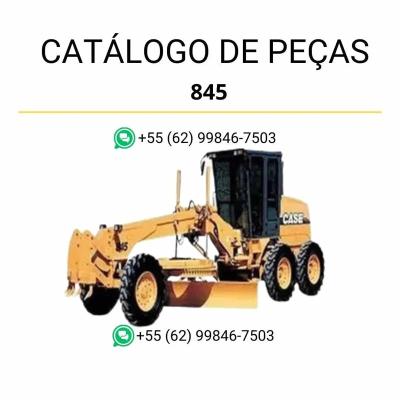 Catálogo de peças CASE 845 para motoniveladora em PDF, com ilustrações técnicas e identificação completa dos componentes originais.