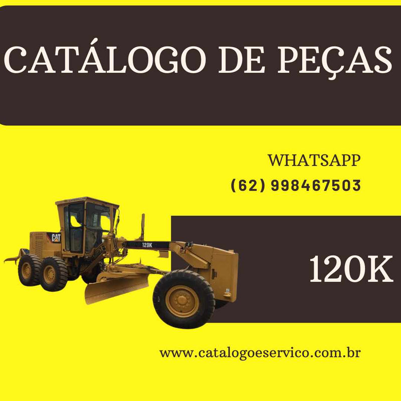 Catálogo de Peças Caterpillar 120K Motoniveladora em PDF com diagramas, listas de peças e códigos originais