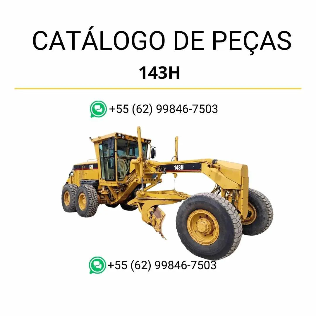 Catálogo de peças Caterpillar 143H em PDF com ilustrações técnicas e identificação detalhada dos componentes originais da motoniveladora.