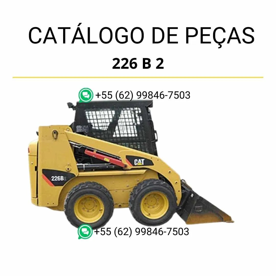 Catálogo de peças Caterpillar 226B2 para mini carregadeira em PDF, com ilustrações técnicas e lista detalhada de componentes originais.