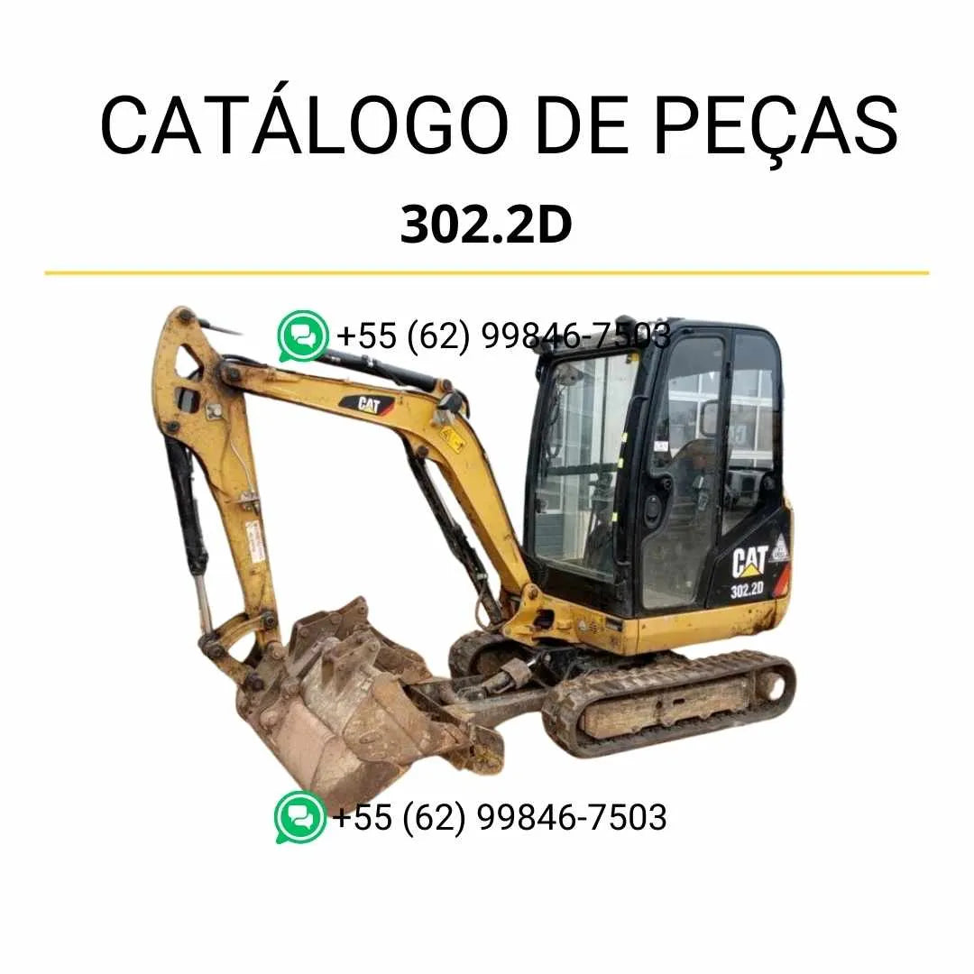 Catálogo de peças Caterpillar 302.2D mini escavadeira hidráulica em PDF com ilustrações técnicas completas e lista detalhada de componentes originais.