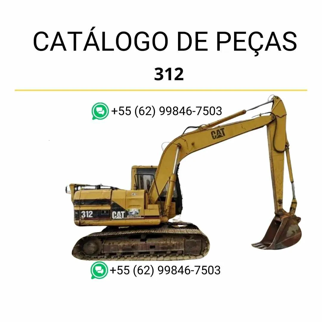 Catálogo de peças Caterpillar 312 Escavadeira em PDF com ilustrações detalhadas e lista completa de componentes originais.