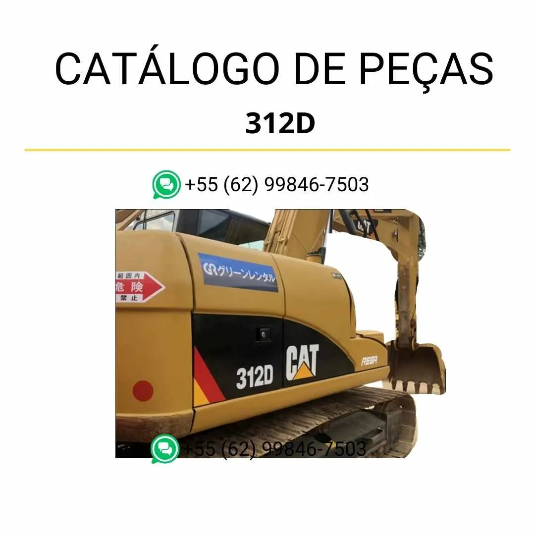 Catálogo de peças Caterpillar 312D em PDF, com diagramas técnicos completos e lista detalhada de componentes originais da escavadeira.