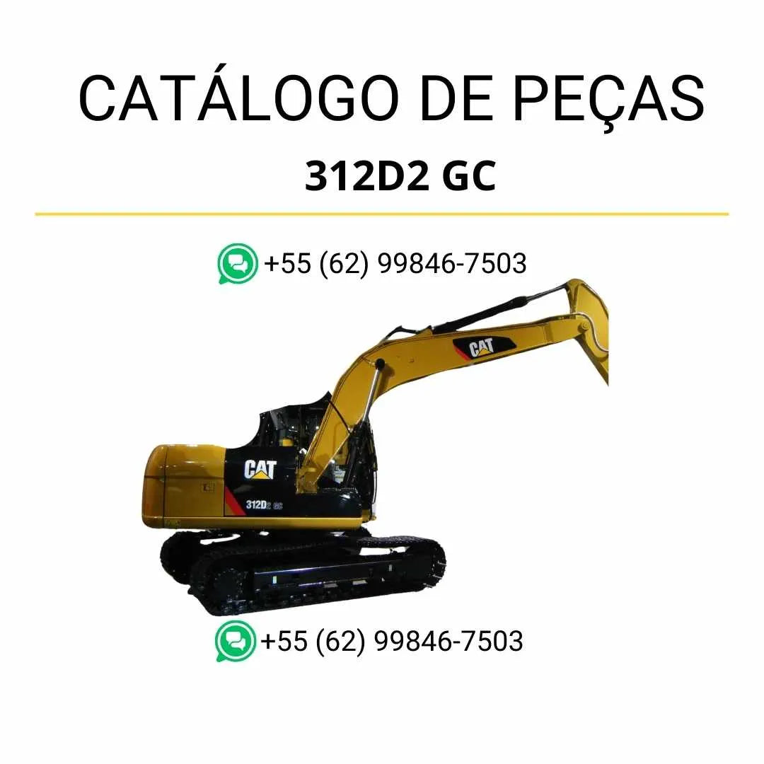 Catálogo de peças Caterpillar 312D2 GC em PDF, com diagramas técnicos detalhados e lista completa de componentes originais da escavadeira.