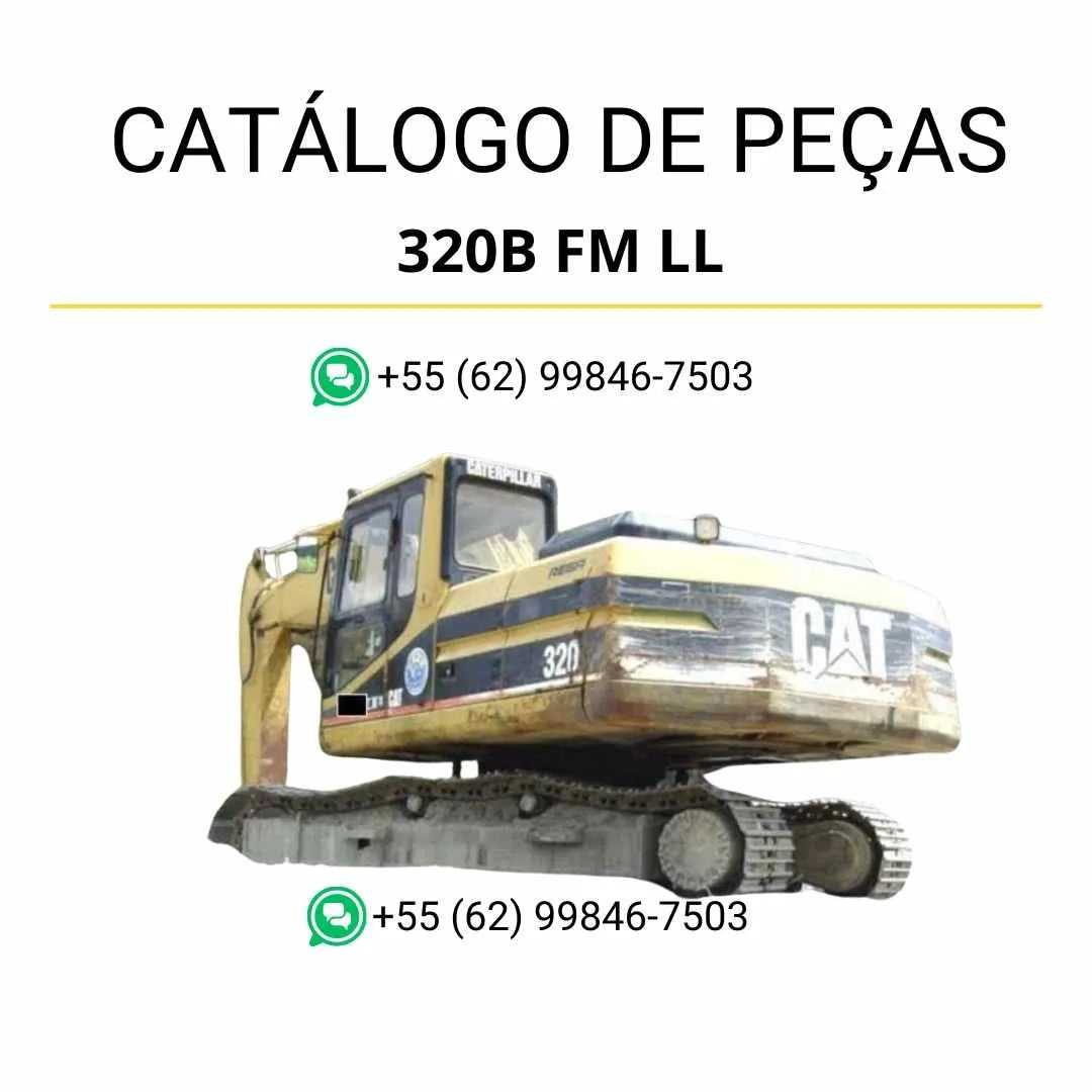 Catálogo de peças Caterpillar 320B FM LL em PDF com diagramas técnicos detalhados e lista completa de componentes originais da escavadeira.