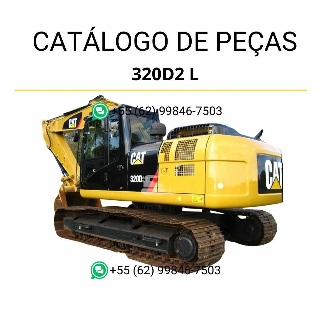 Catálogo de peças Caterpillar 320D2 L em PDF com ilustrações detalhadas e lista completa de componentes originais da escavadeira.