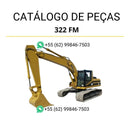 Catálogo de peças Caterpillar 322 FM L em PDF com diagramas técnicos detalhados e lista completa de componentes originais da máquina.