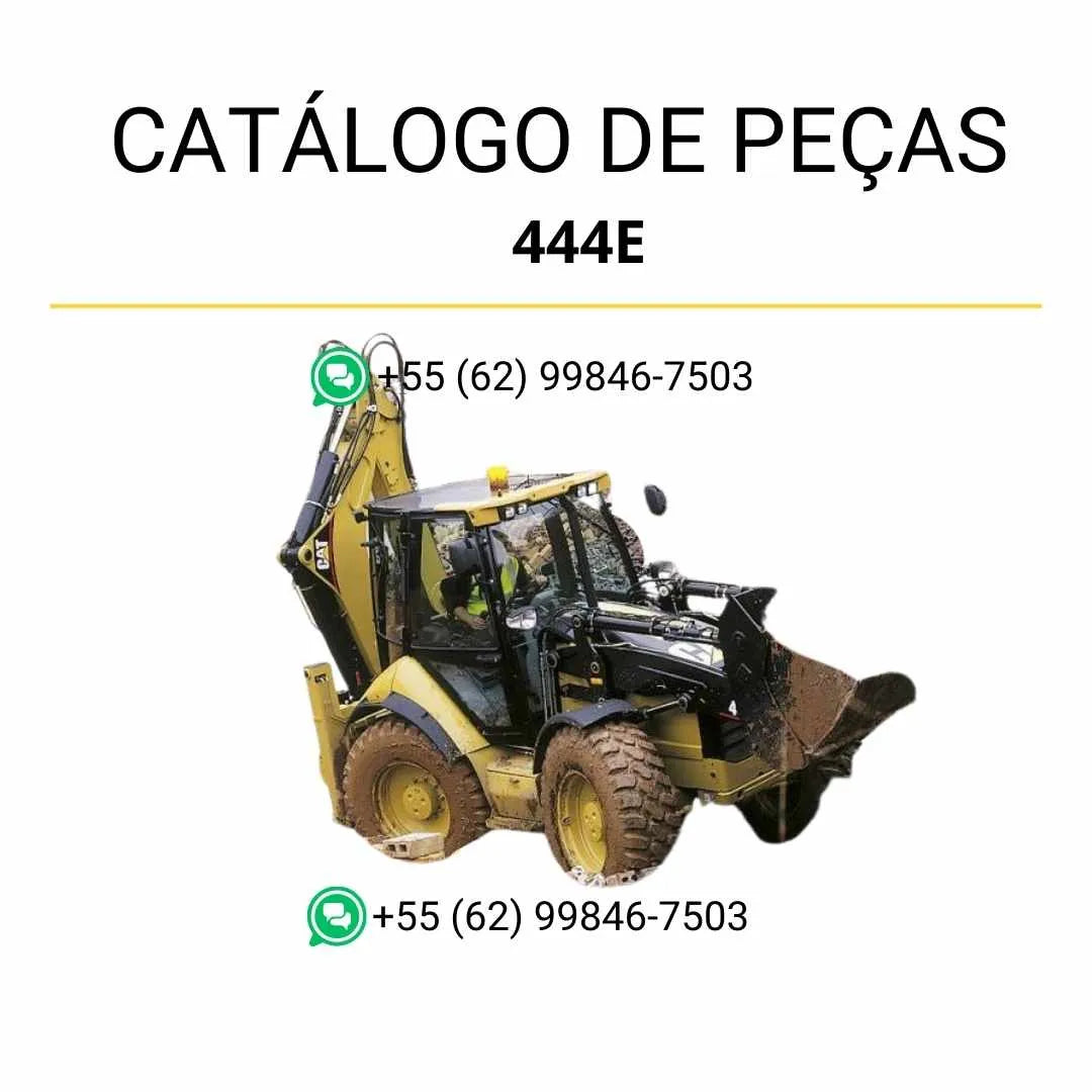 Catálogo de peças Caterpillar 444E em PDF com ilustrações técnicas detalhadas da retroescavadeira e relação completa de componentes originais.