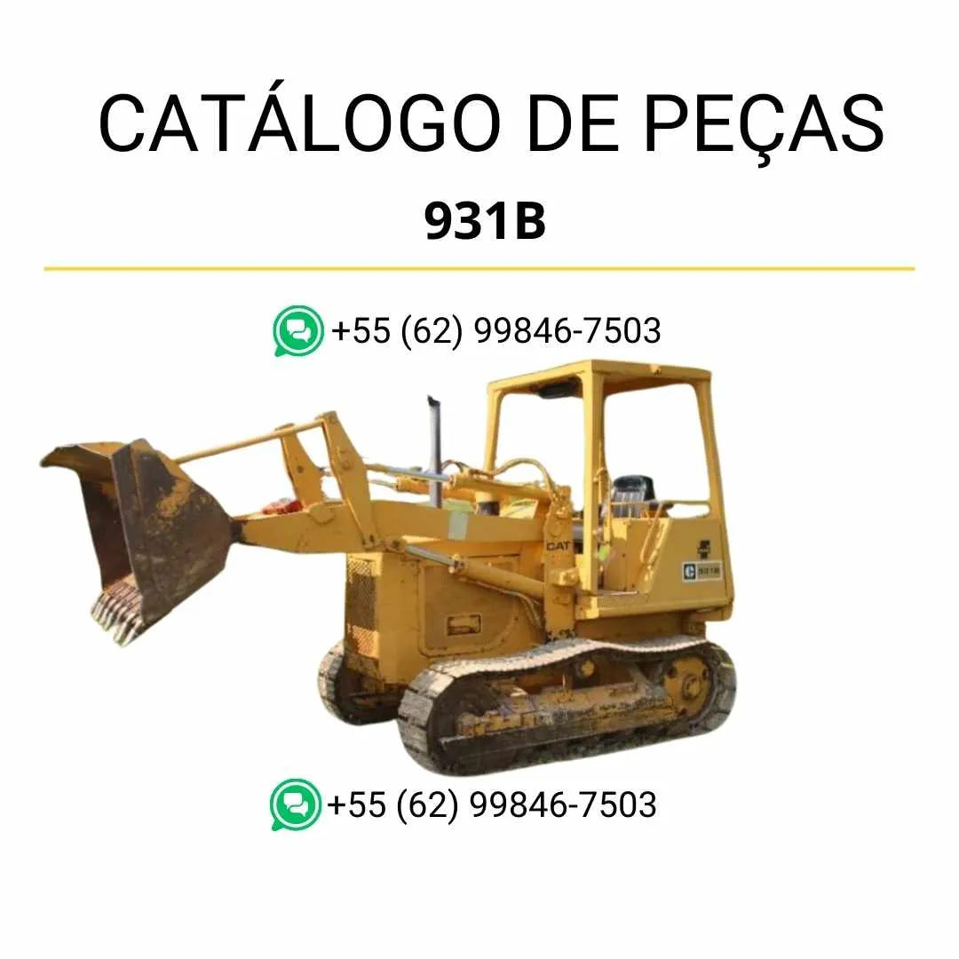 Catálogo de peças Caterpillar 931B em PDF com ilustrações detalhadas e lista completa de componentes originais do carregador de esteiras.