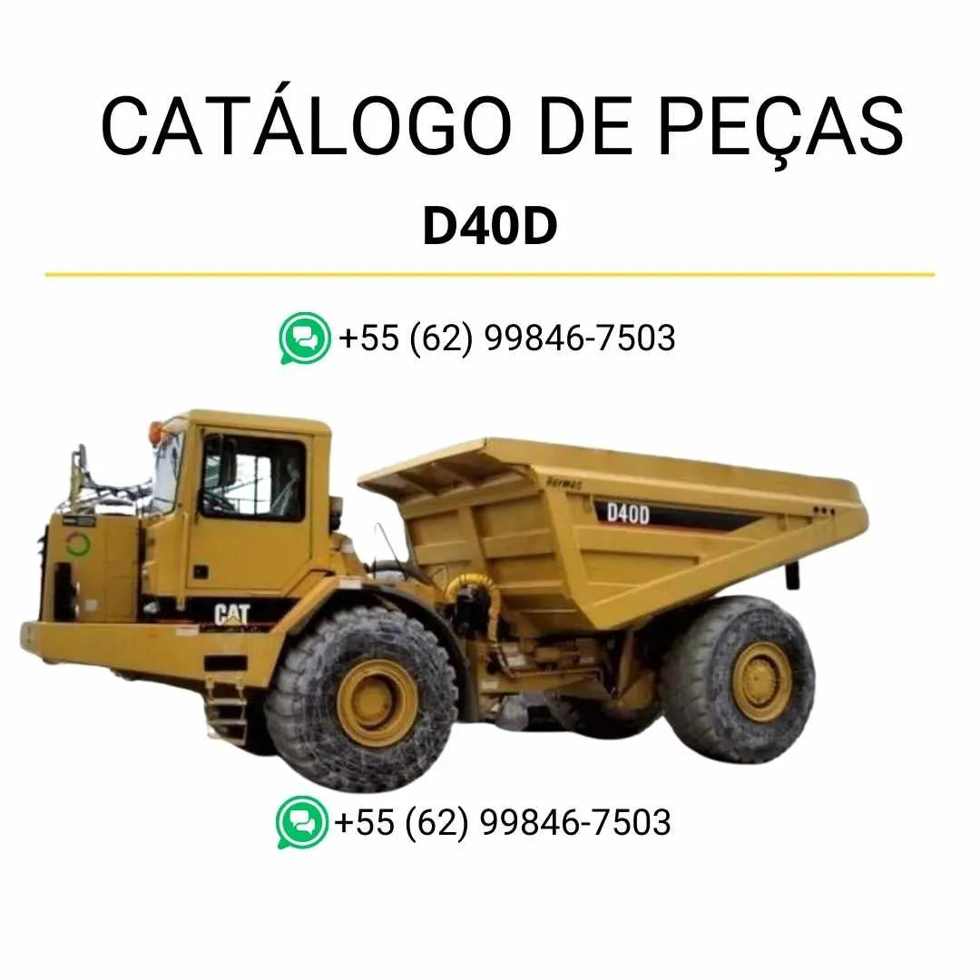 Catálogo de peças Caterpillar D40D em PDF com ilustrações técnicas e relação detalhada dos componentes originais do caminhão articulado.