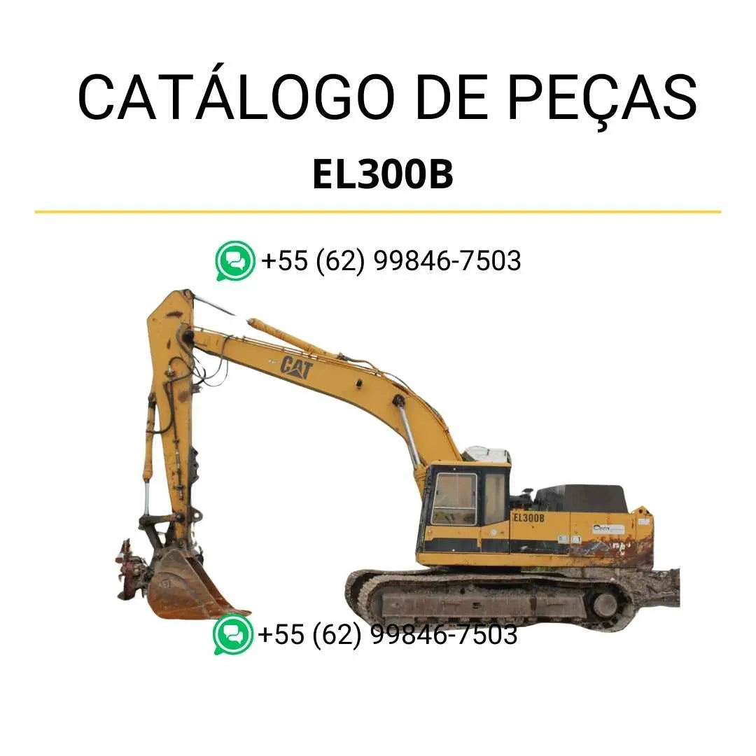 Catálogo de peças Caterpillar EL300B Escavadeira em PDF com ilustrações técnicas e lista detalhada de componentes originais para manutenção.