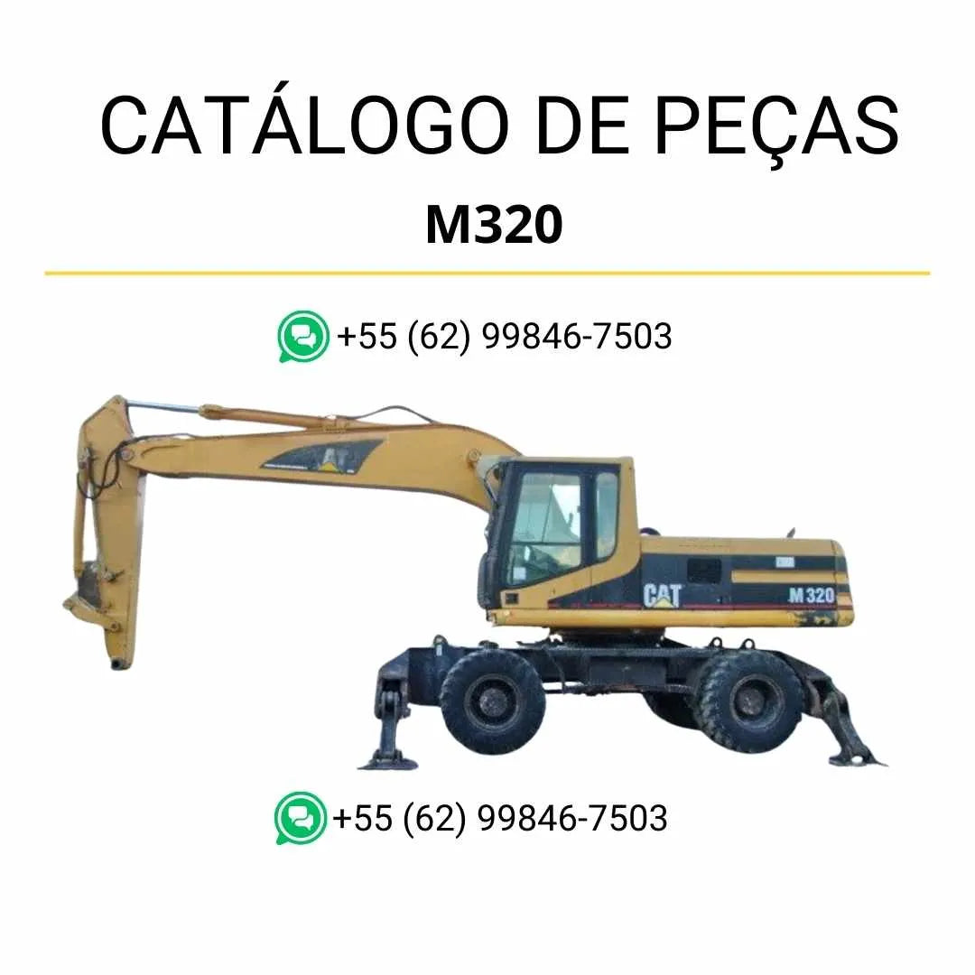 Catálogo de peças Caterpillar M320 Escavadeira em PDF com ilustrações técnicas e lista completa de componentes originais para manutenção.
