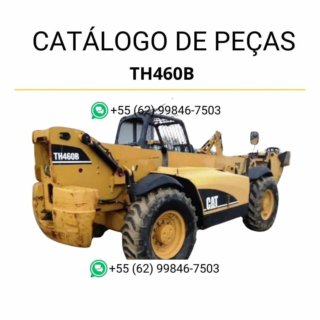 Catálogo de peças Caterpillar TH460B em PDF com diagramas detalhados e lista completa de componentes originais do manipulador telescópico.