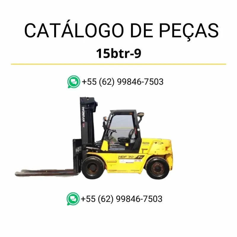Catálogo de peças das empilhadeiras Hyundai 10BTR, 13BTR e 15BTR-9 em inglês, PDF com diagramas técnicos detalhados e lista completa de componentes originais.
