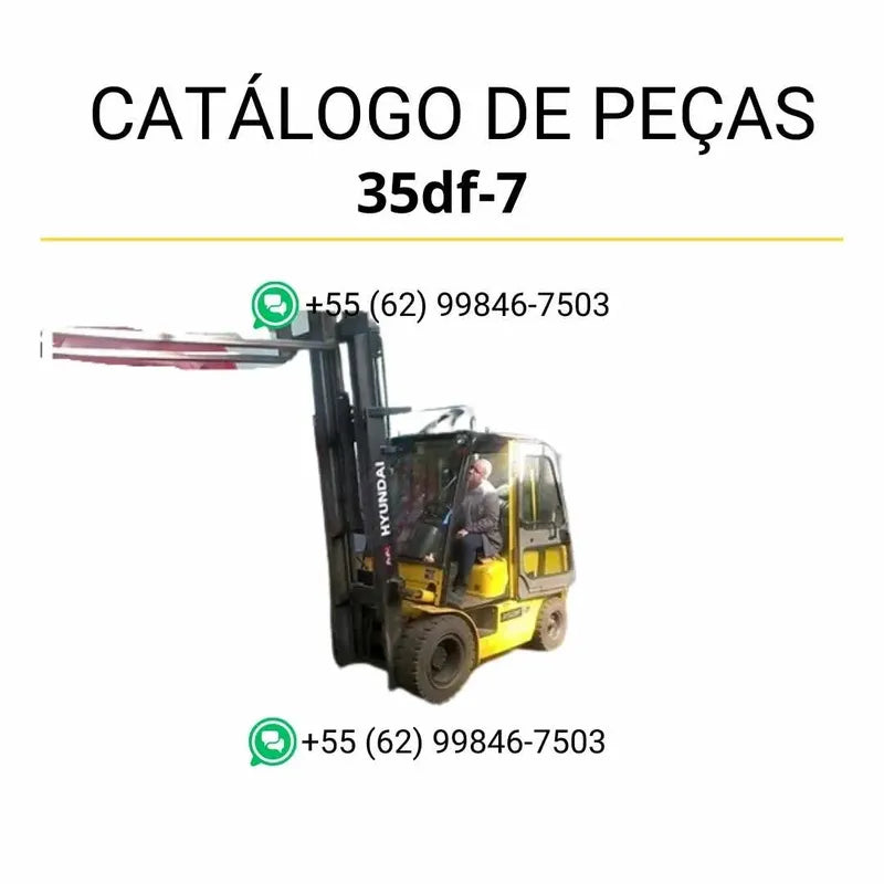 Catálogo de peças da empilhadeira Hyundai 35DF-7 em inglês (PDF) com diagramas técnicos detalhados, vistas explodidas e identificação completa dos componentes originais.