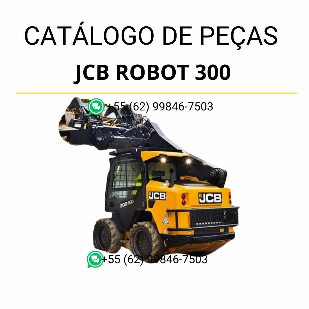 Catálogo de peças JCB Robot 300 em PDF, com diagramas completos, vistas técnicas detalhadas e identificação dos componentes da skid steer loader.