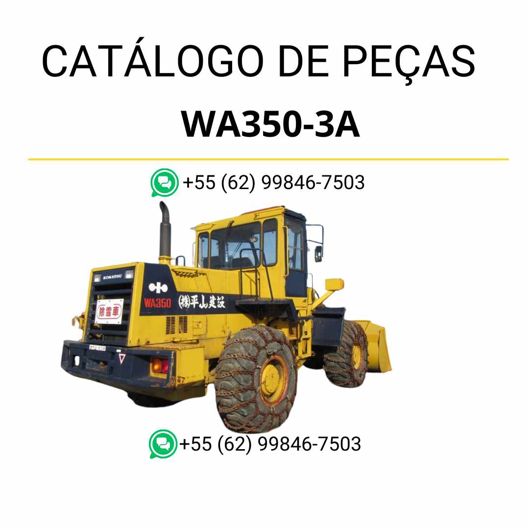 Catálogo de peças Komatsu WA350-3A em PDF, apresentando ilustrações técnicas e detalhamento completo dos componentes da carregadeira de rodas.