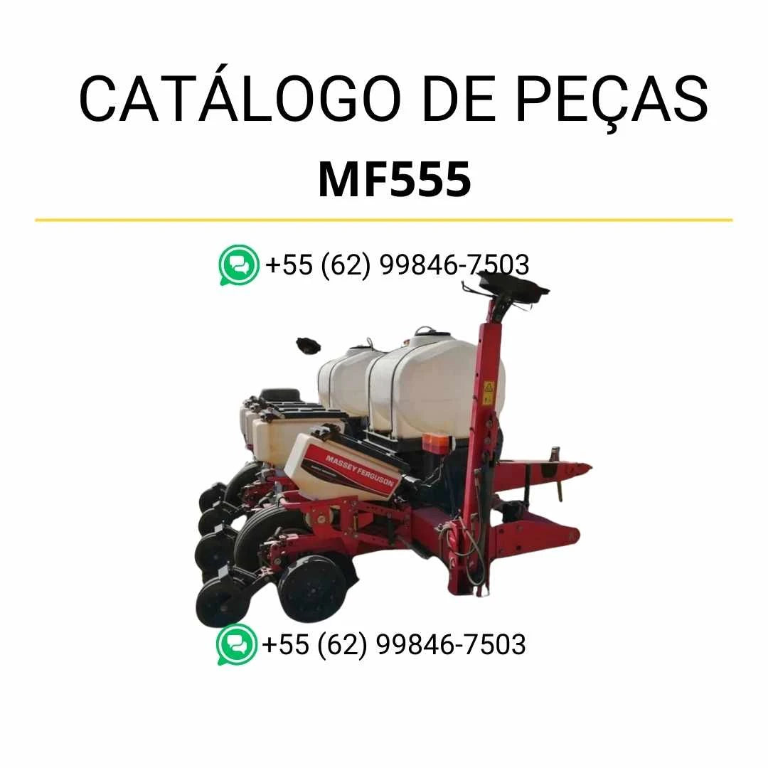  Catálogo de peças Massey Ferguson MF555 Plantador em PDF com ilustrações técnicas e detalhamento completo dos componentes
