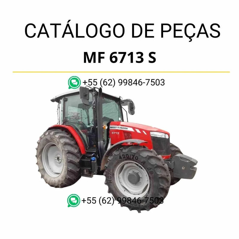 Catálogo de peças Massey Ferguson MF 6713 S Dyna 4 em PDF com diagramas detalhados e identificação completa de componentes originais