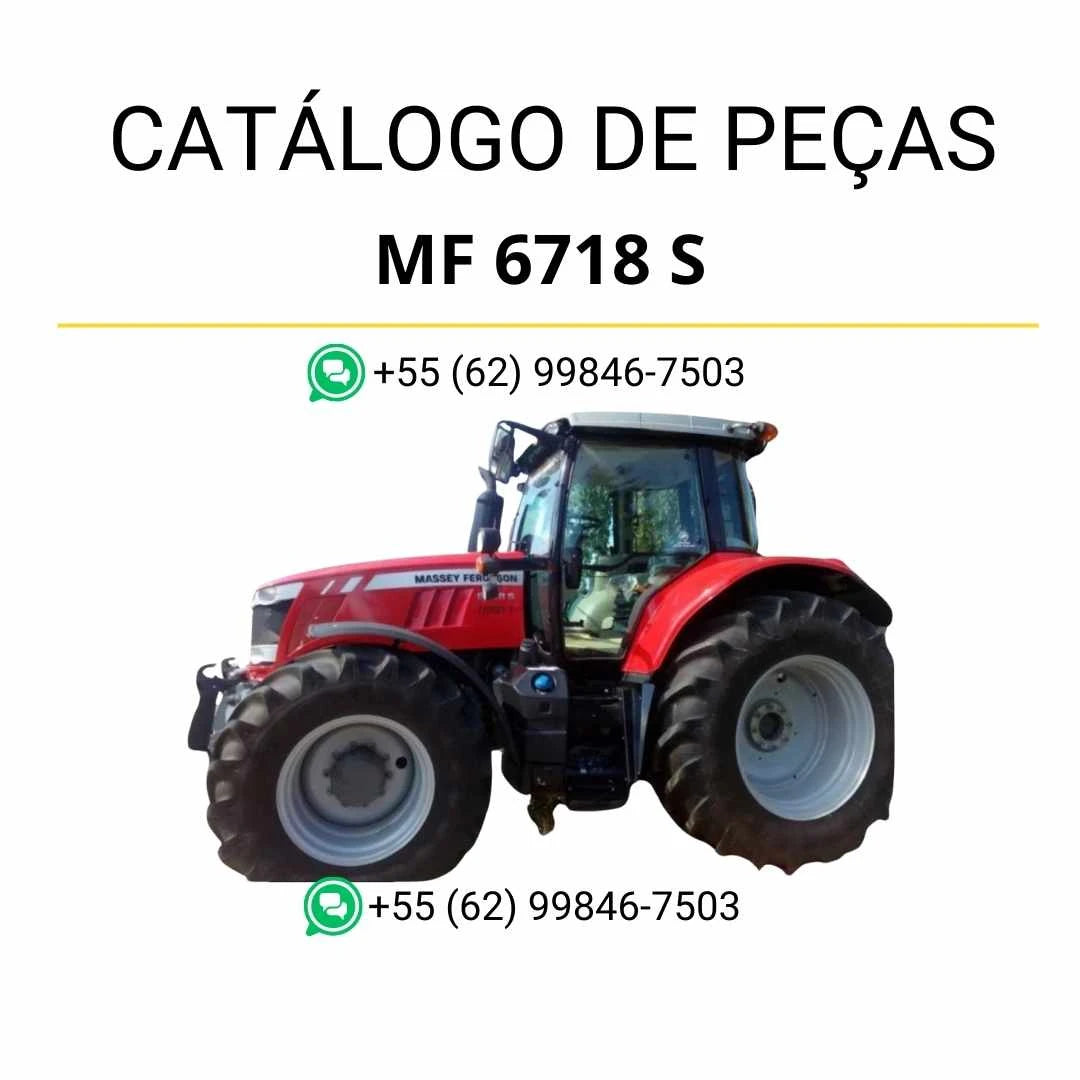 Catálogo de peças Massey Ferguson MF 6718 S Dyna 6 em PDF, com diagramas completos e identificação detalhada dos componentes originais