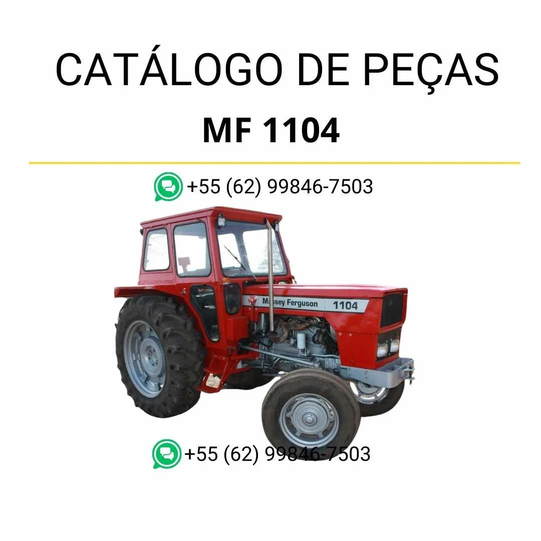 Catálogo de peças Massey Ferguson MF 1104 para trator em PDF, com diagramas técnicos detalhados e identificação completa dos componentes originais.