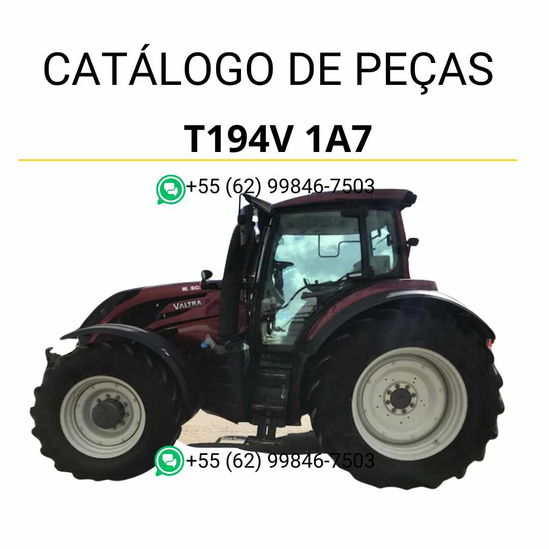 Catálogo de peças Valtra T194V 1A7 T4 Series Trator em PDF — reúne diagramas técnicos detalhados, vistas explodidas e lista completa de componentes originais para reparos e manutenção agrícola.