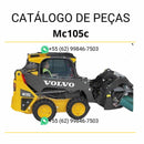 Catálogo de peças da minicarregadeira Volvo MC105C em PDF, idioma português, com códigos, diagramas e listas técnicas detalhadas.
