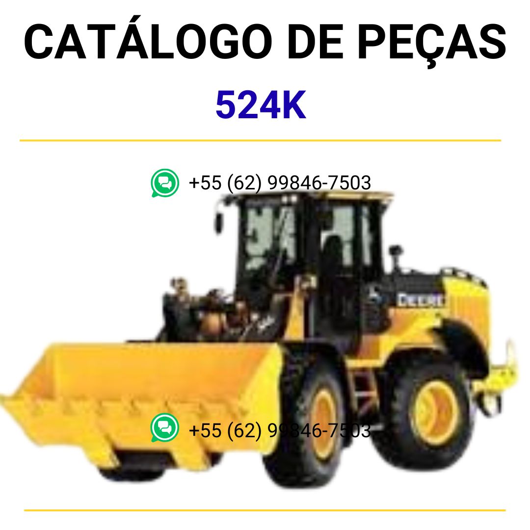 CATALOGO DE PEÇAS PÁ CARREGADEIRA  524K JOHN  DEERE
