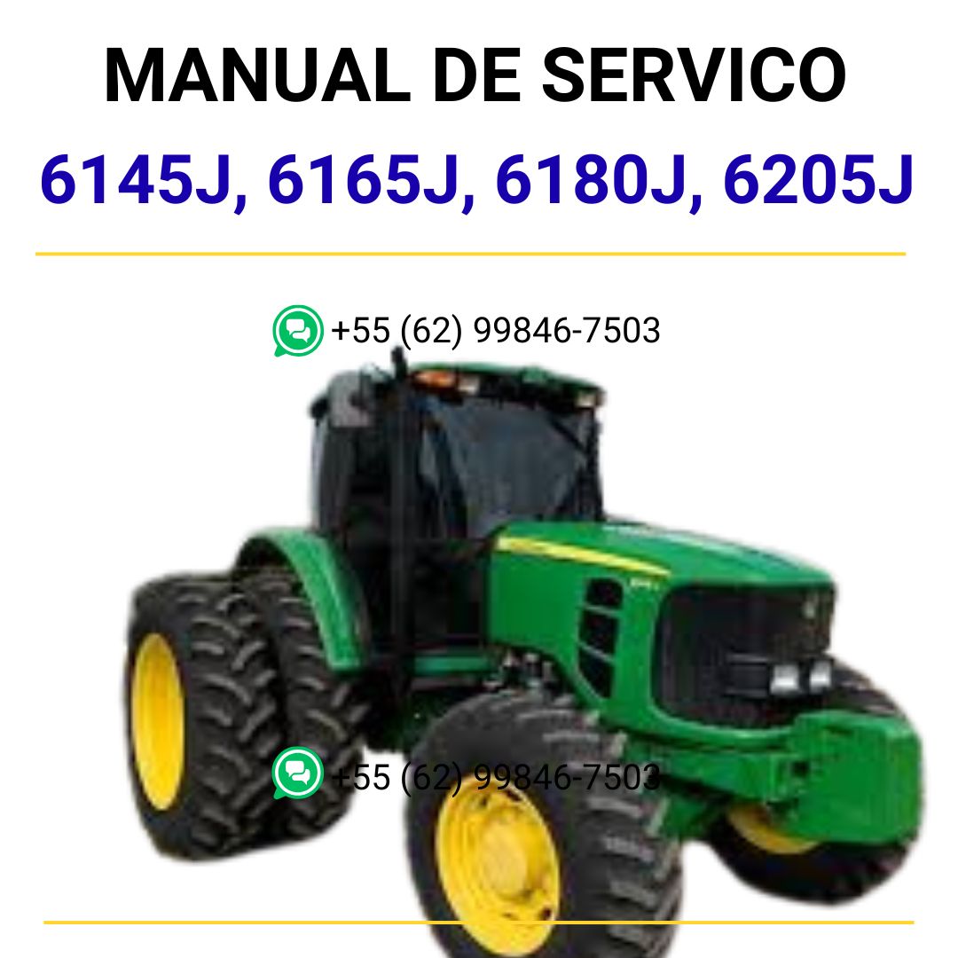 MANUAL DE SERVIÇO MECÂNICO JOHN DEERE - 6145J, 6165J, 6180J, 6205J