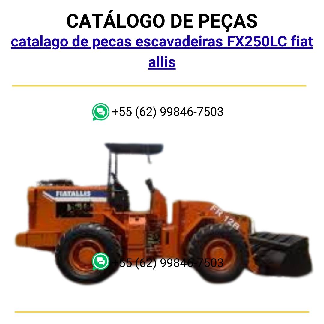 catalago de pecas escavadeiras FX270LC fiat allis