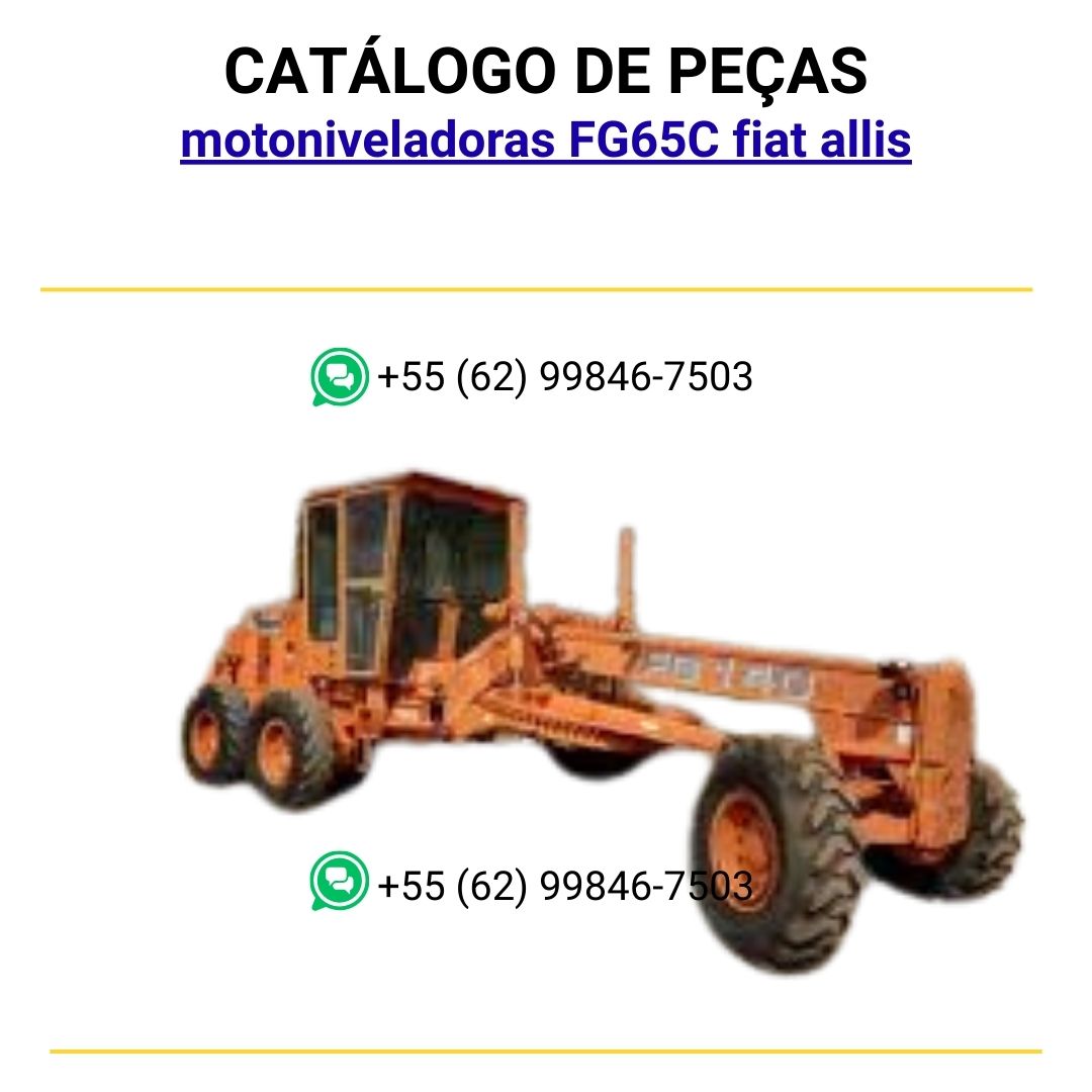 catalago de pecas motoniveladoras FG65C fiat allis