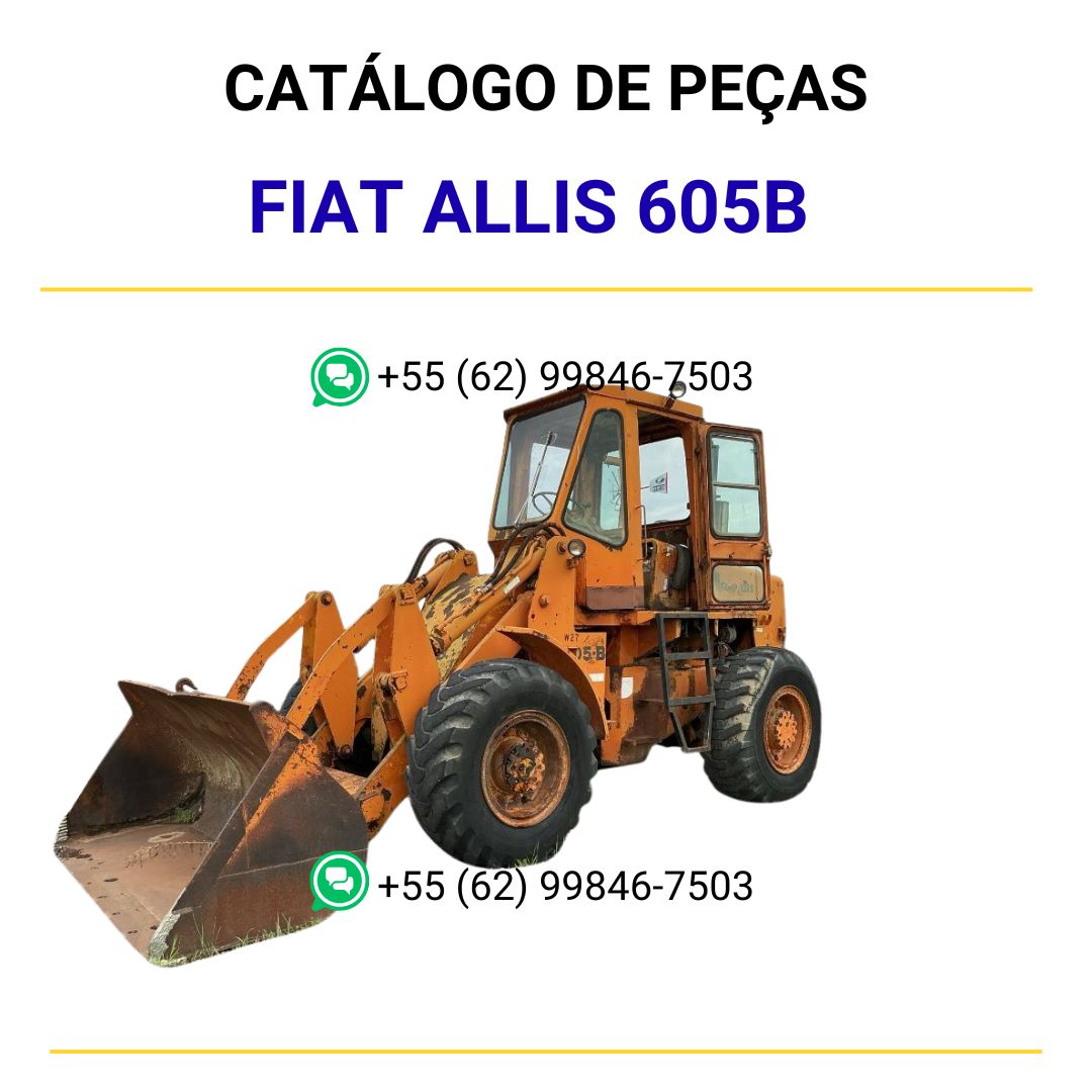 catalago de pecas retroescavadeira 605B fiat allis