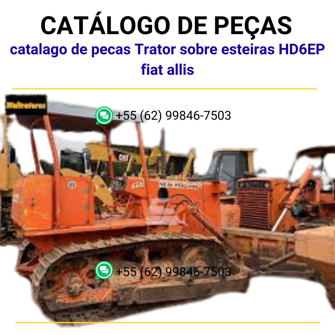 catalago de pecas Trator sobre esteiras HD6EP fiat allis