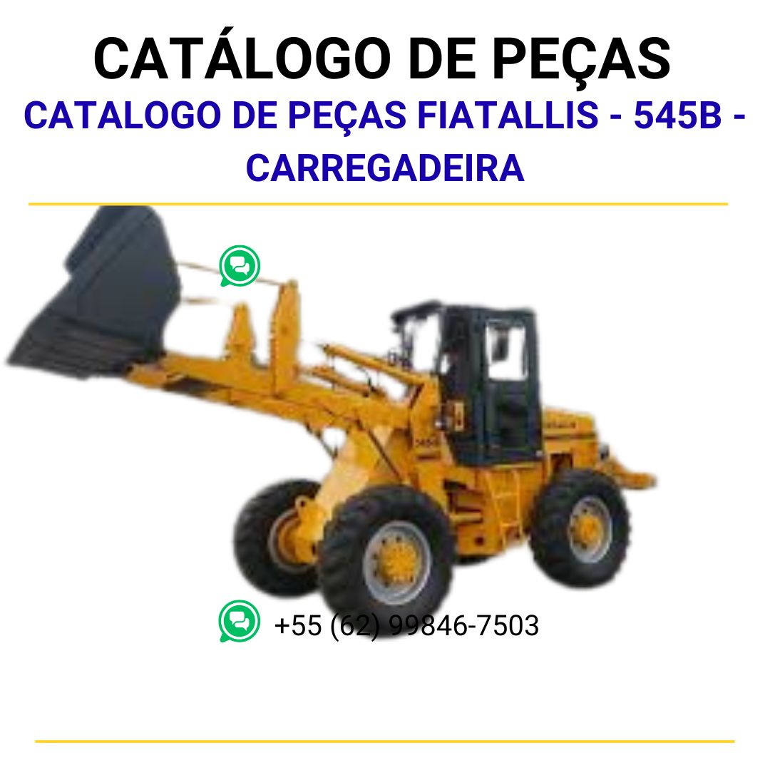 CATALOGO DE PEÇAS FIATALLIS - 545B - CARREGADEIRA