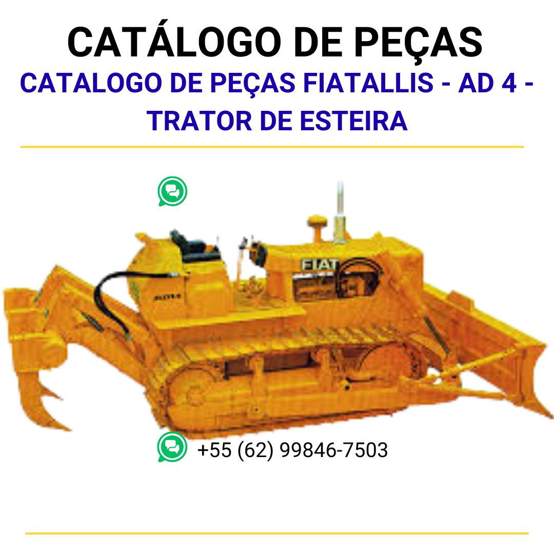 CATALOGO DE PEÇAS FIATALLIS - AD 4 - TRATOR DE ESTEIRA