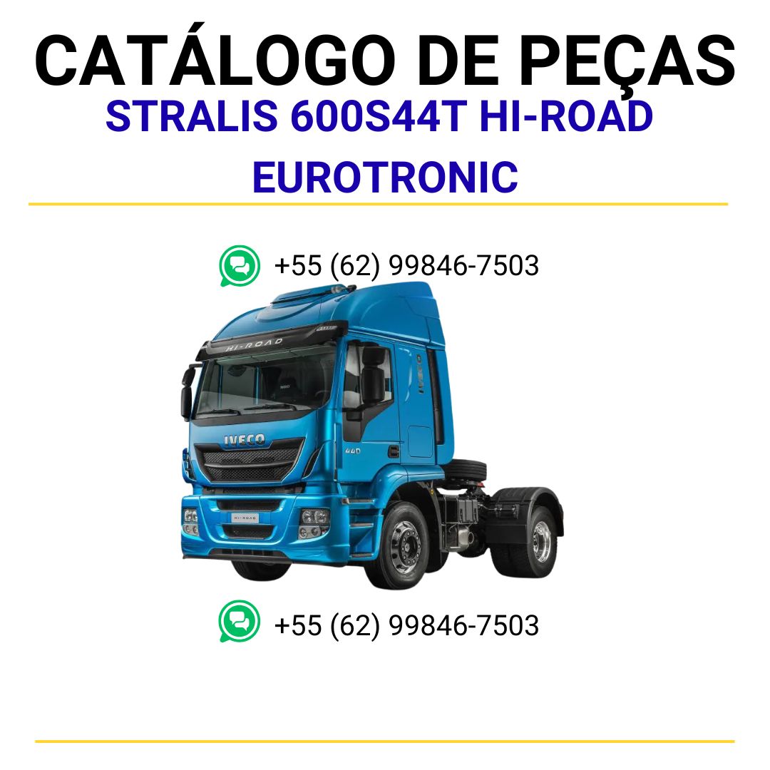 CATÁLOGO DE PEÇAS IVECO - STRALIS 600S44T HI-ROAD EUROTRONIC - ECOLINE