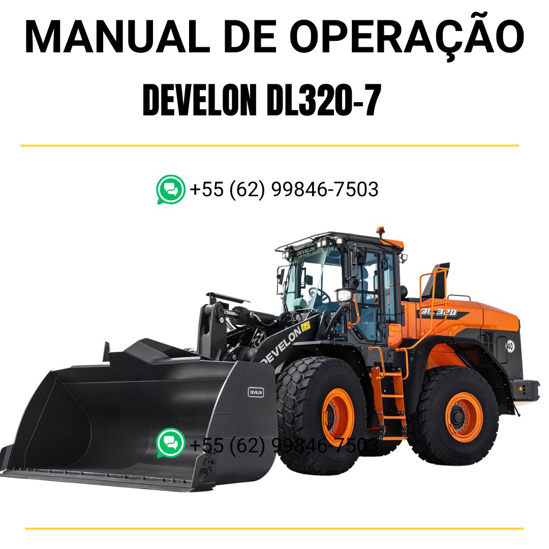 MANUAL DE OPERAÇÃO E MANUTENÇÃO - DEVELON DL320-7