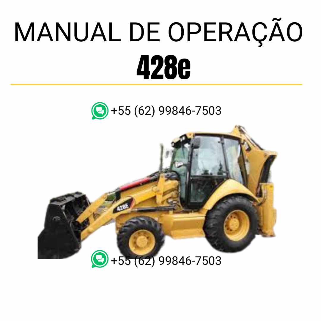 Manual de operação e manutenção da retroescavadeira Caterpillar 428E em PDF, com instruções detalhadas de uso e cuidados preventivos.