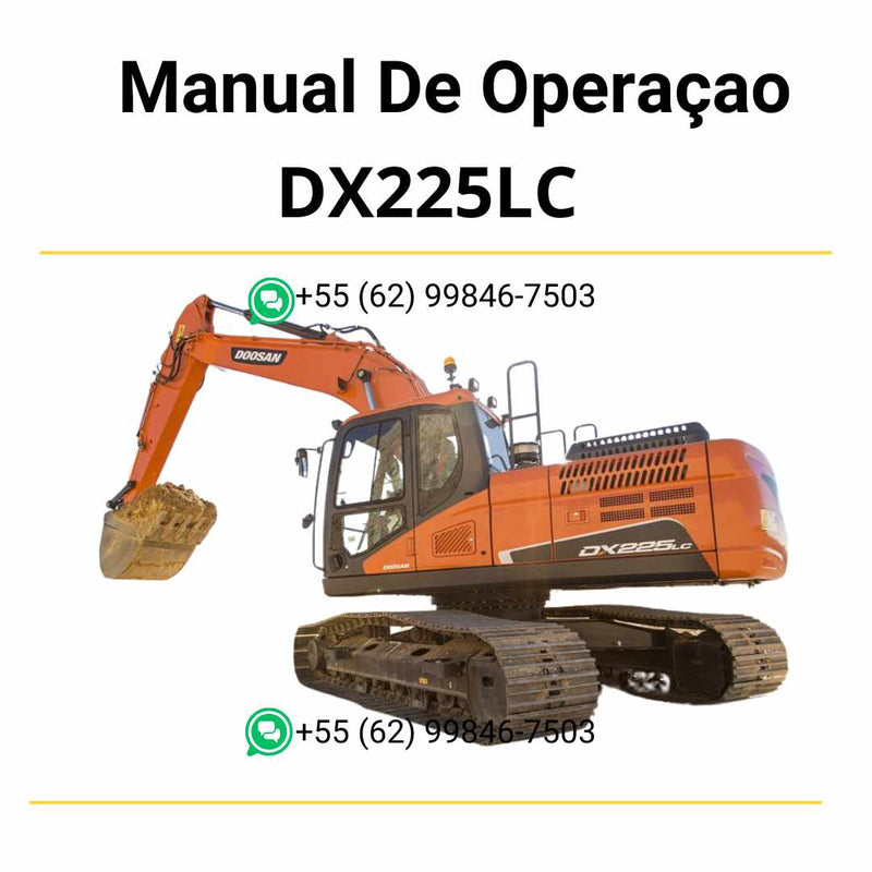 Manual de operação e manutenção em PDF do escavador hidráulico Doosan DX225LC com instruções completas de uso, cuidados preventivos e ajustes técnicos