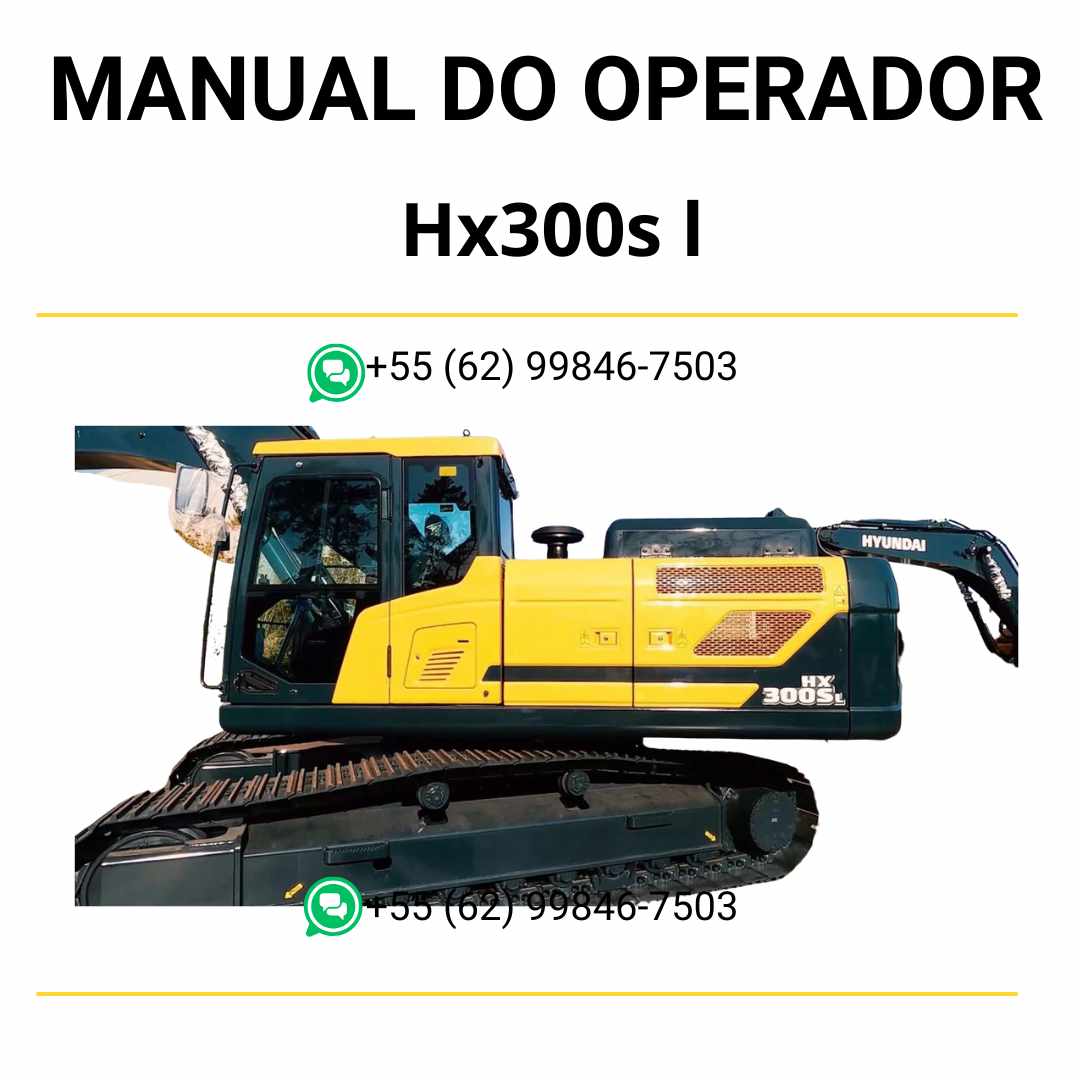 Manual do operador Hyundai HX300S L escavadeira em PDF com instruções de uso, recomendações de segurança e guia de manutenção