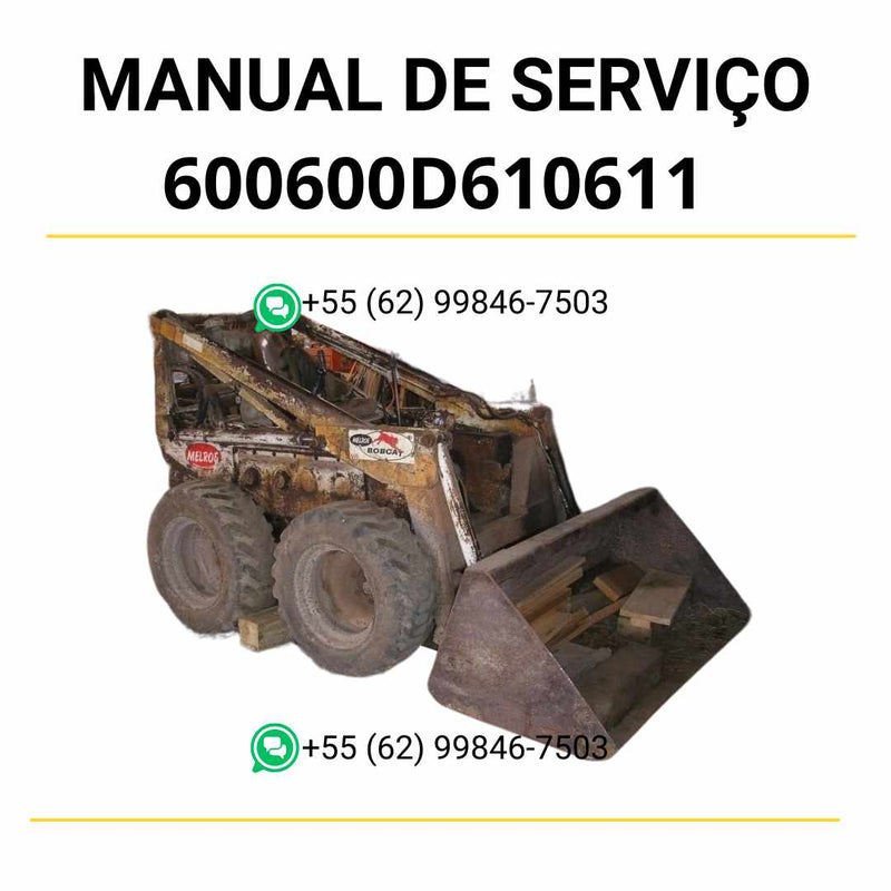 Manual de serviço Bobcat 600, 600D, 610 e 611 em PDF com instruções detalhadas, diagramas técnicos e guia completo de manutenção