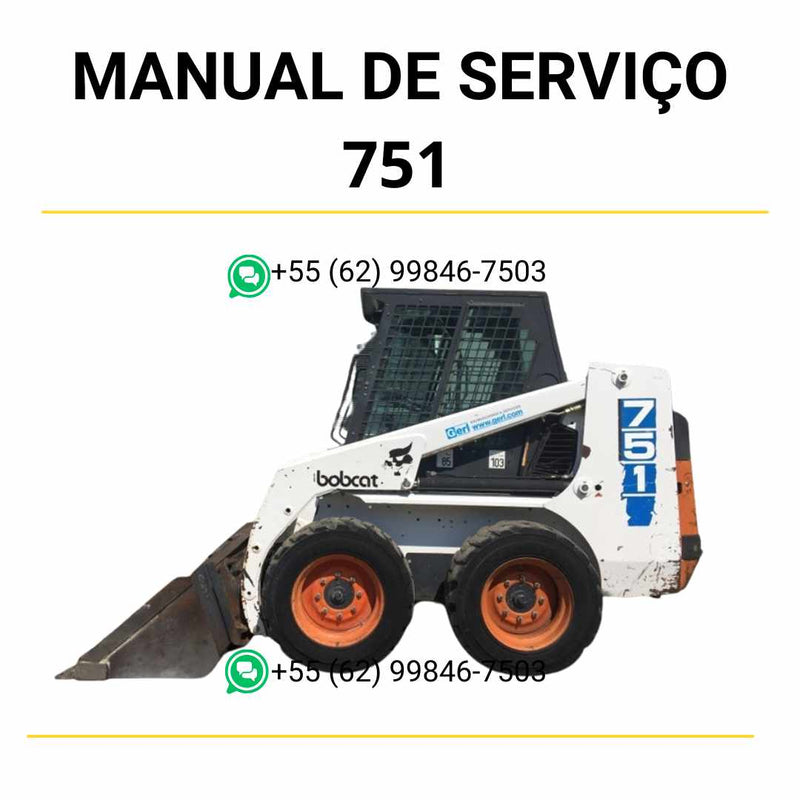 Manual de serviço Bobcat 751 em PDF com instruções de reparo, manutenção preventiva e diagramas técnicos completos da minicarregadeira.