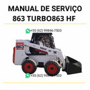 Manual de serviço Bobcat 863 Turbo e 863 HF em PDF com ilustrações técnicas, ajustes hidráulicos e guia completo de manutenção profissional
