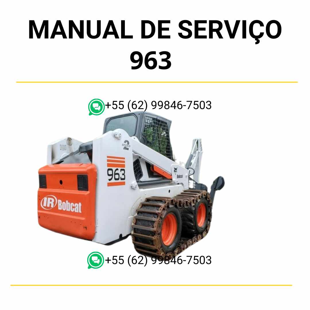 Manual de serviço Bobcat 963 Minicarregadeira em PDF com instruções técnicas de manutenção, reparos detalhados e guia ilustrado de operação