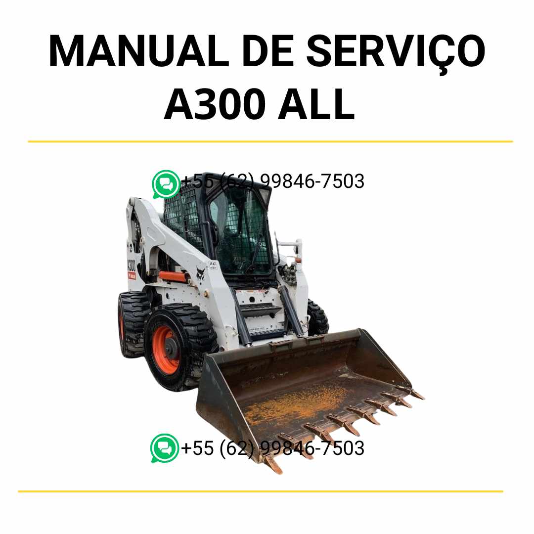 Manual de serviço Bobcat A300 ALL Minicarregadeira em PDF com instruções detalhadas de manutenção, reparos e guia técnico ilustrado