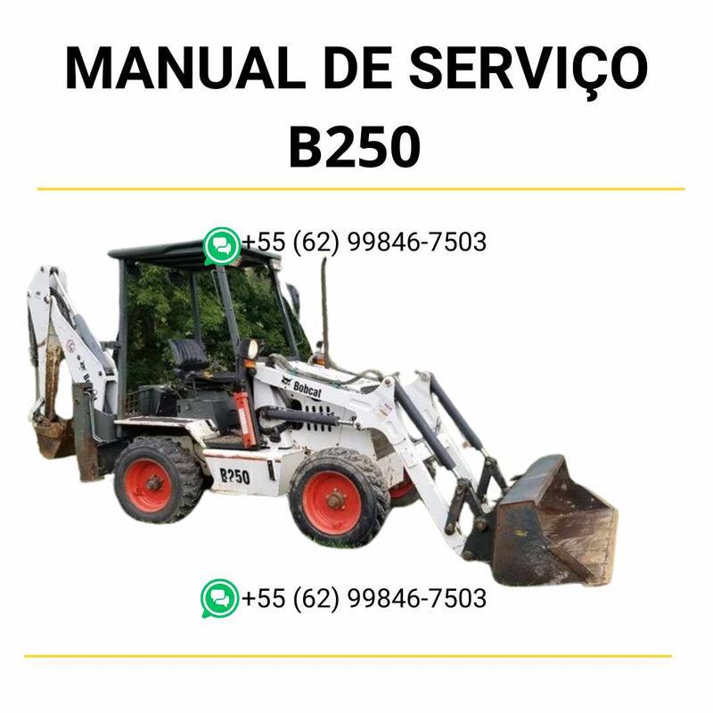 Manual de serviço Bobcat B250 Retroescavadeira em PDF com instruções detalhadas de manutenção e guia técnico completo