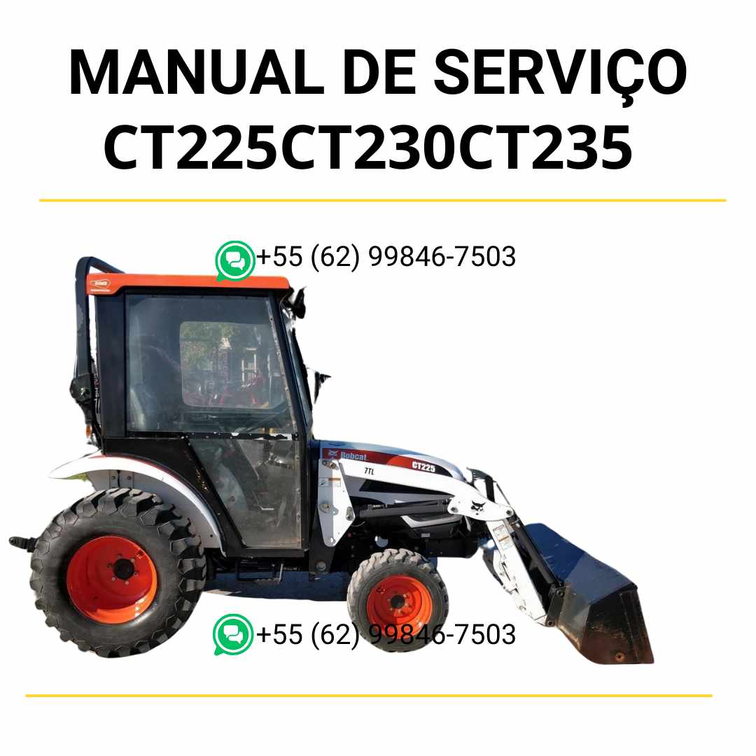 Manual de serviço Bobcat CT225, CT230 e CT235 trator compacto em PDF com instruções detalhadas de manutenção e reparos técnicos completos